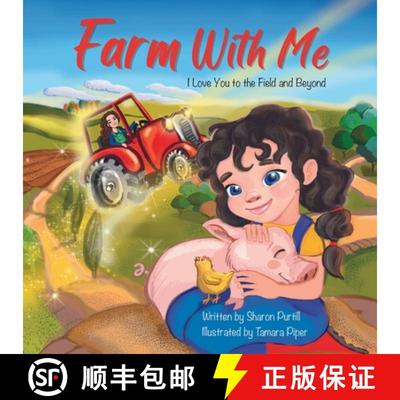 【3-4周达】Farm With Me: I Love You to the Field and Beyond (Mother and Daughter Edition) [9781990469602]