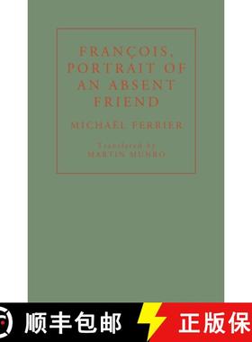 【3-4周达】Francois, Portrait of an Absent Friend [9781913744229]