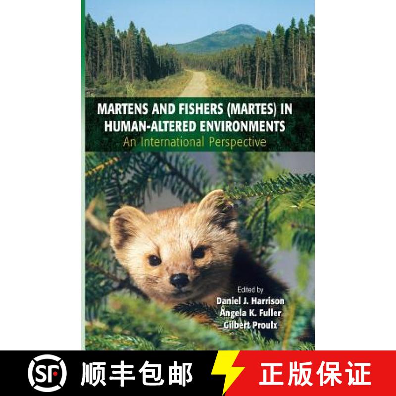 【3-4周达】Martens and Fishers (Martes) in Human-Altered Environments : An International Perspective [9781475780703]