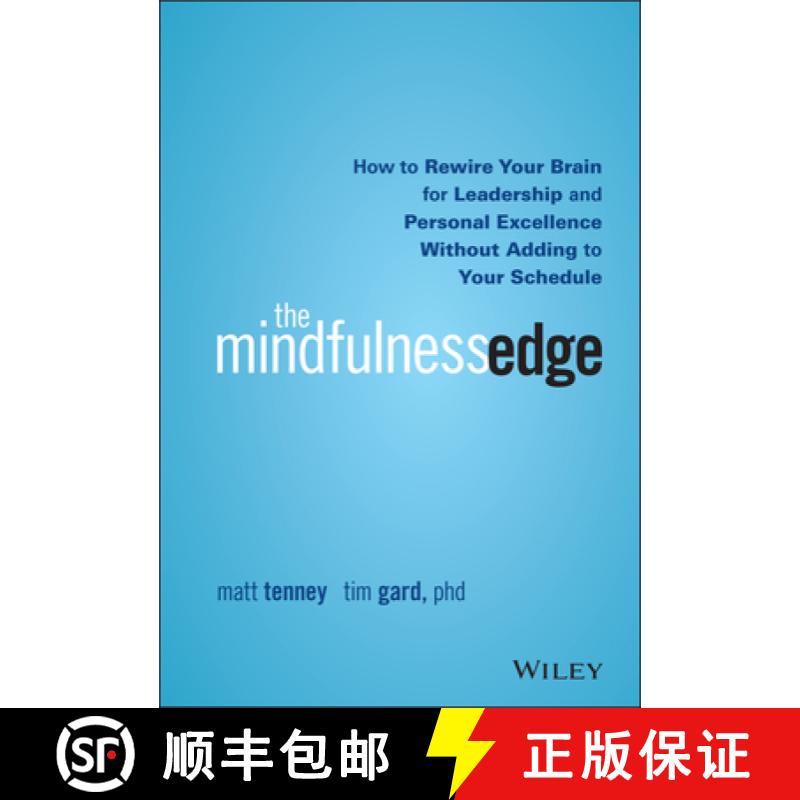 【3-4周达】The Mindfulness Edge: How To Rewire Your Brain For Leadership And Personal Excellence With... [9781119183181]