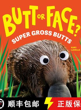 【3-4周达】Butt or Face? Volume 3: Super Gross Butts [9781464233036]