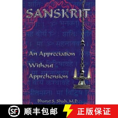 【3-4周达】Sanskrit: : An Appreciation Without Apprehension [9780962367465]
