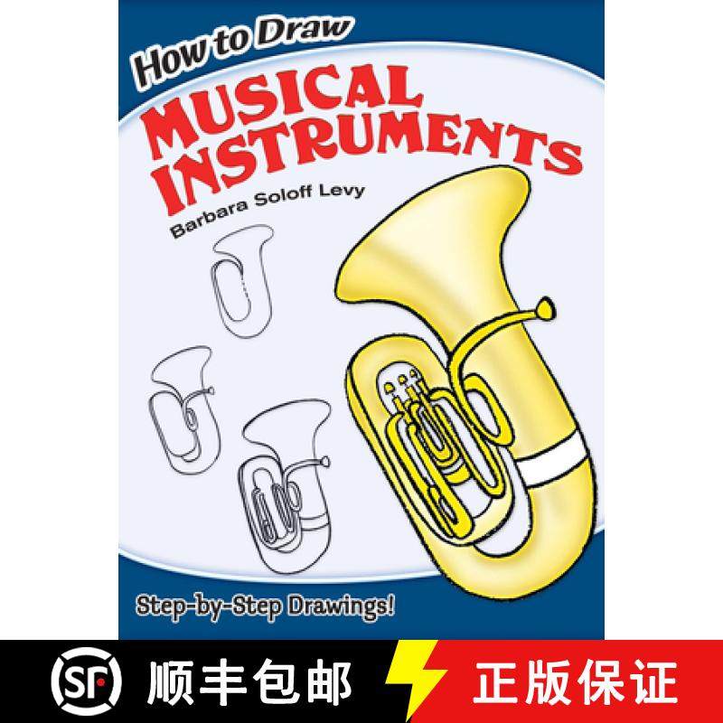 预订 How to Draw Musical Instruments: Step-By-Step Drawings! [9780486462202]