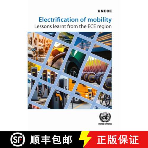 【3-4周达】Electrification of Mobility – Lessons Learnt from the ECE Region [9789210032599]