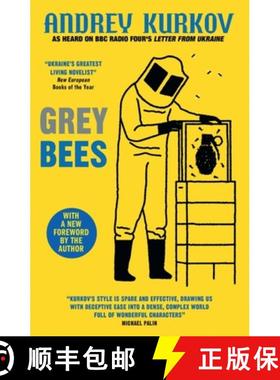 【3-4周达】Grey Bees : A captivating, heartwarming story about a gentle beekeeper caught up in the wa... [9780857059352]