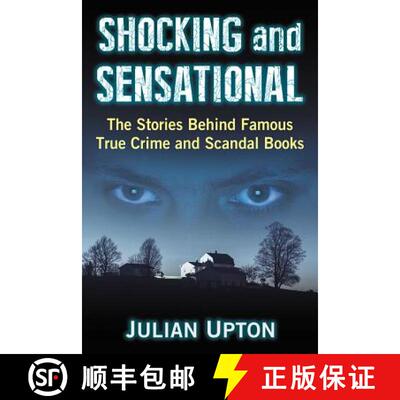 【3-4周达】Shocking and Sensational : The Stories Behind Famous True Crime and Scandal Books [9781476671093]