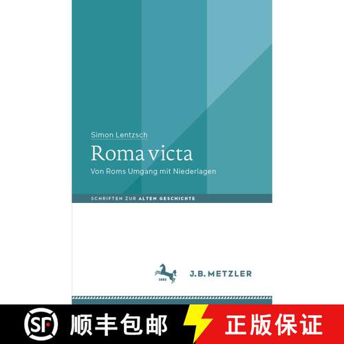 【3-4周达】Roma victa: Von Roms Umgang mit Niederlagen [9783476048301]