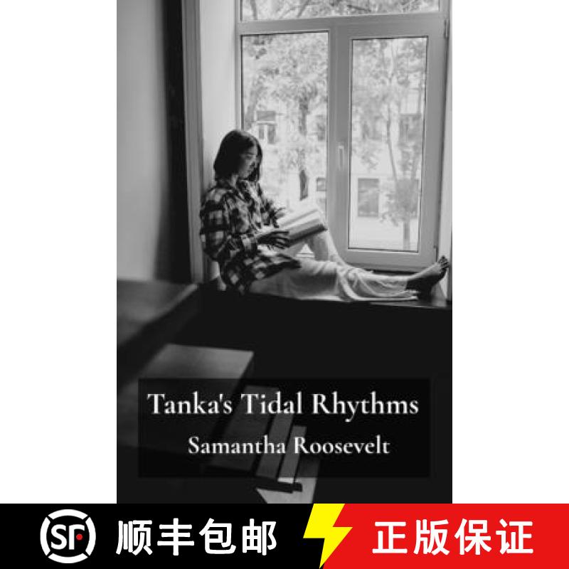 【2-3周达】Tanka's Touchstone: Poems reflecting introspective thoughts and emotional insights [9798348563851]