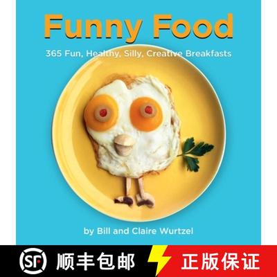 【3-4周达】Funny Food: 365 Fun, Healthy, Silly, Creative Breakfasts [9781599621111]