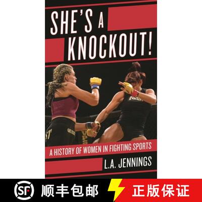 【3-4周达】She's a Knockout! : A History of Women in Fighting Sports [9781442236431]
