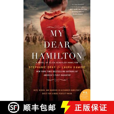 【3-4周达】My Dear Hamilton: A Novel of Eliza Schuyler Hamilton [9780062466167]
