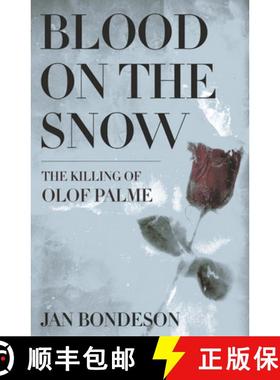 【3-4周达】Blood on the Snow: The Killing of Olof Palme [9780801479366]