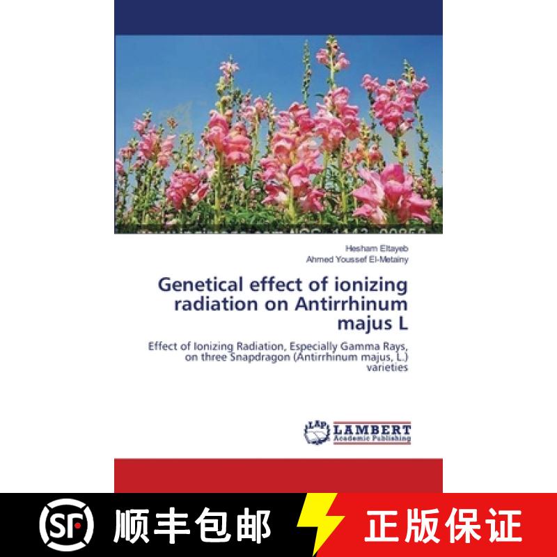 预订 Genetical effect of ionizing radiation on Antirrhinum majus L [9783659137938]