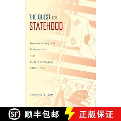 【3-4周达】The Quest for Statehood: Korean Immigrant Nationalism and U.S. Sovereignty, 1905-1945 [9780195370003]