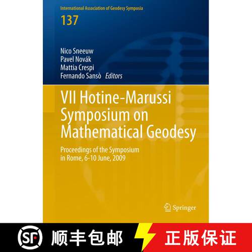 【3-4周达】精装 VII Hotine-Marussi Symposium on Mathematical Geodesy: Proceedings of the Symposium in... [9783642220777]