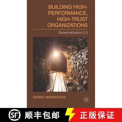 【3-4周达】精装 Building High-Performance, High-Trust Organizations: Decentralization 2.0 [9781137414700]