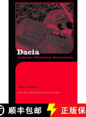 【3-4周达】Dacia : Landscape, Colonization and Romanization [9780415412520]