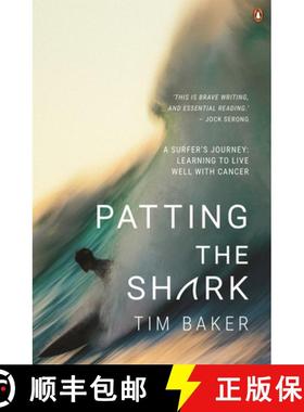 【3-4周达】Patting the Shark: A Surfer's Journey: Learning to Live Well with Cancer [9781760898915]