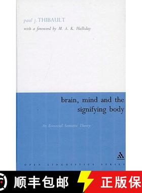 预订 Brain, Mind and the Signifying Body: An Ecosocial Semiotic Theory [9780826469656]