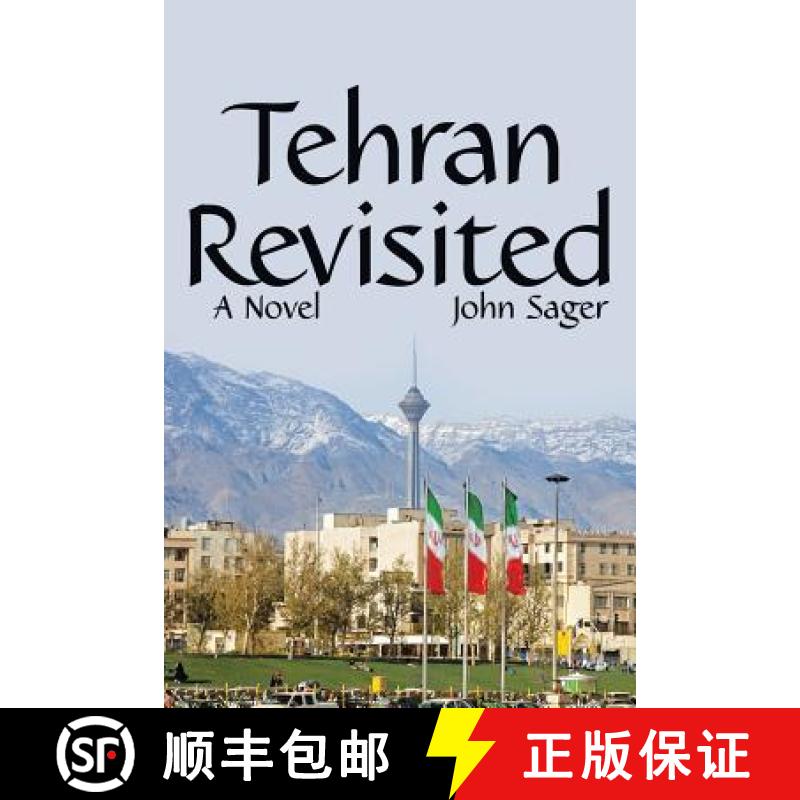 预订 Tehran Revisited: A Novel [9781480873698]