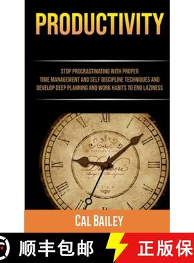 【3-4周达】Productivity: Stop Procrastinating With Proper Time Management And Self Discipline Techniq... [9781989682463]