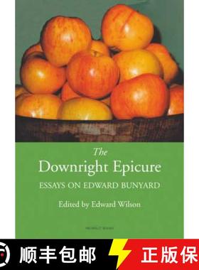 【3-4周达】The Downright Epicure: Essays on Edward Bunyard [9781903018484]