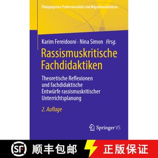 【3-4周达】Rassismuskritische Fachdidaktiken : Theoretische Reflexionen und fachdidaktische Entwürfe... [9783658371678]
