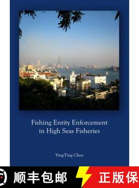 预订 Fishing Entity Enforcement in High Seas Fisheries [9781443863889]