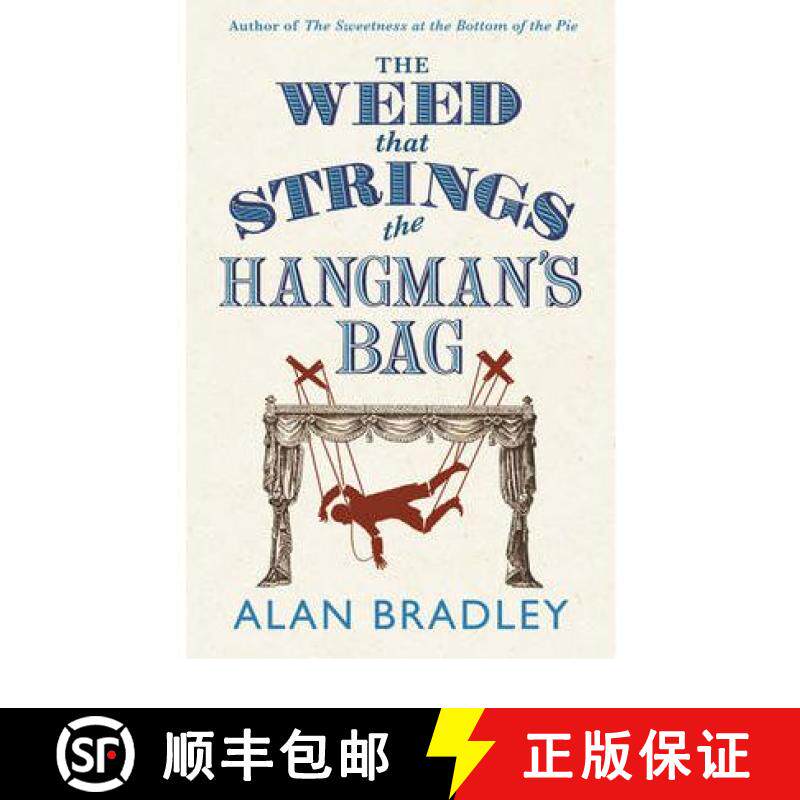 【3-4周达】Weed That Strings the Hangman's Bag: The gripping second novel in the cosy Flavia De Luce ... [9781409117605]