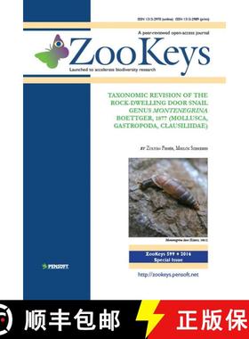 预订 ZooKeys 599: Taxonomic Revision of the Rock-Dwelling Door Snail Genus Montenegrina Boettger, 187... [9789546428264]