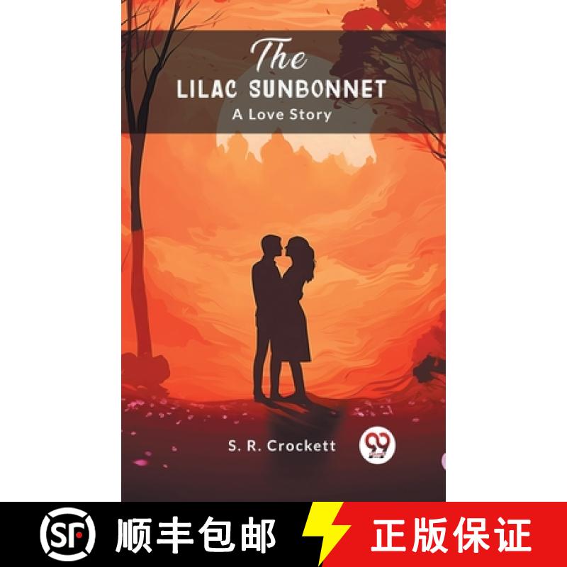 【2-3周达】Lilac SunbonnetA Love Story (Edition2024) [9789363052499]