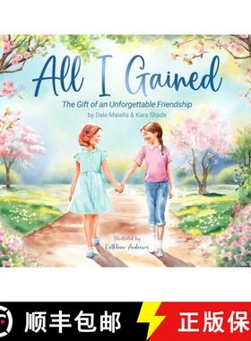 【3-4周达】All I Gained: The Gift of an Unforgettable Friendship [9798989754304]