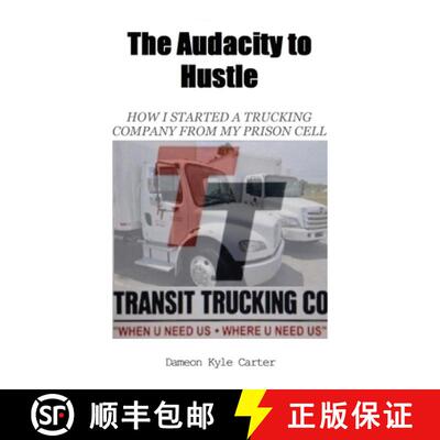 【3-4周达】The Audacity to Hustle, How I started a trucking company from my prison cell [9789655785319]
