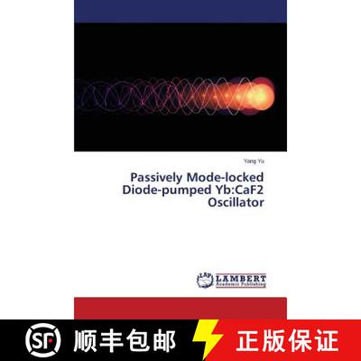 预订 Passively Mode-locked Diode-pumped Yb: CaF2 Oscillator [9783659649394]