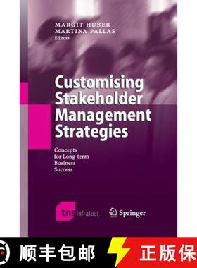 【3-4周达】Customising Stakeholder Management Strategies : Concepts for Long-term Business Success [9783662500576]