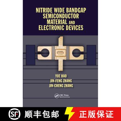 【3-4周达】Nitride Wide Bandgap Semiconductor Material and Electronic Devices [9780367574369]