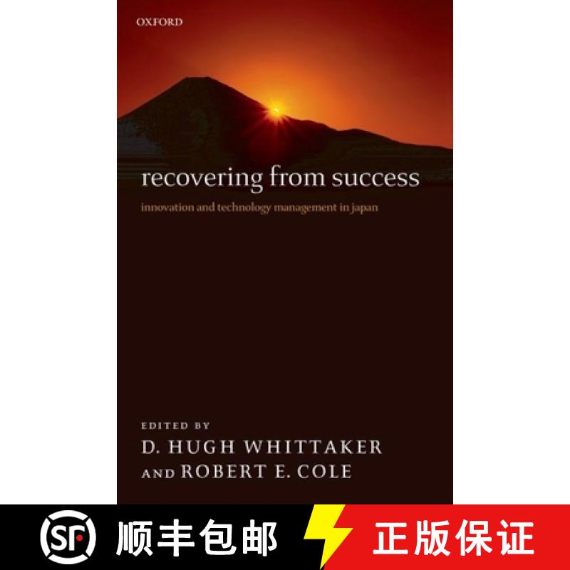 【3-4周达】Recovering from Success: Innovation and Technology Management in Japan [9780199297313]