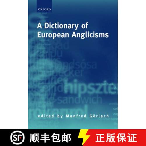 【3-4周达】精装 A Dictionary of European Anglicisms: A Usage Dictionary of Anglicisms in Sixteen Euro... [9780198235194]