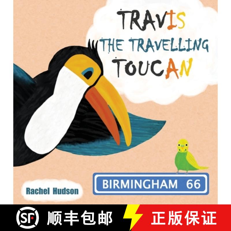【2-3周达】Travis the Travelling Toucan: In Birmingham [9781999633547]