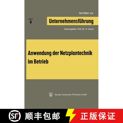 【3-4周达】Schriften zur Unternehmensführung: Band 9: Anwendung der Netzplantechnik im Betrieb [9783663004011]