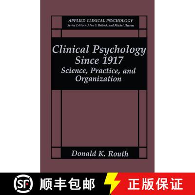 【3-4周达】Clinical Psychology Since 1917 : Science, Practice, and Organization [9781475797145]