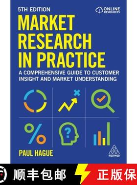 【3-4周达】Market Research in Practice – A Comprehensive Guide to Customer Insight and Market Unders... [9781398623255]