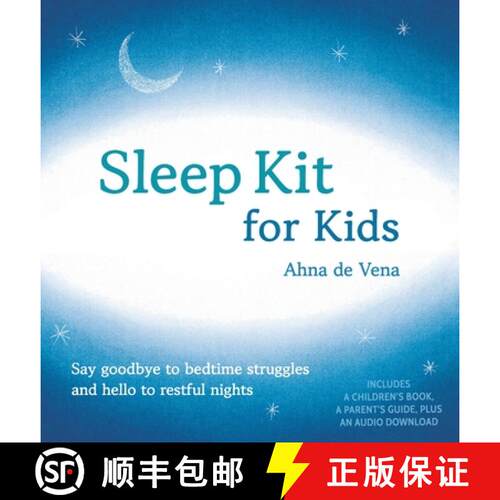 【3-4周达】精装 Sleep Kit for Kids: Say goodbye to bedtime struggles and hello to restful nights [9781763536708]