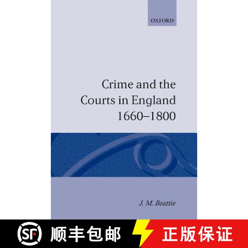 【3-4周达】Crime and the Courts in England 1660-1800 [9780198200574]