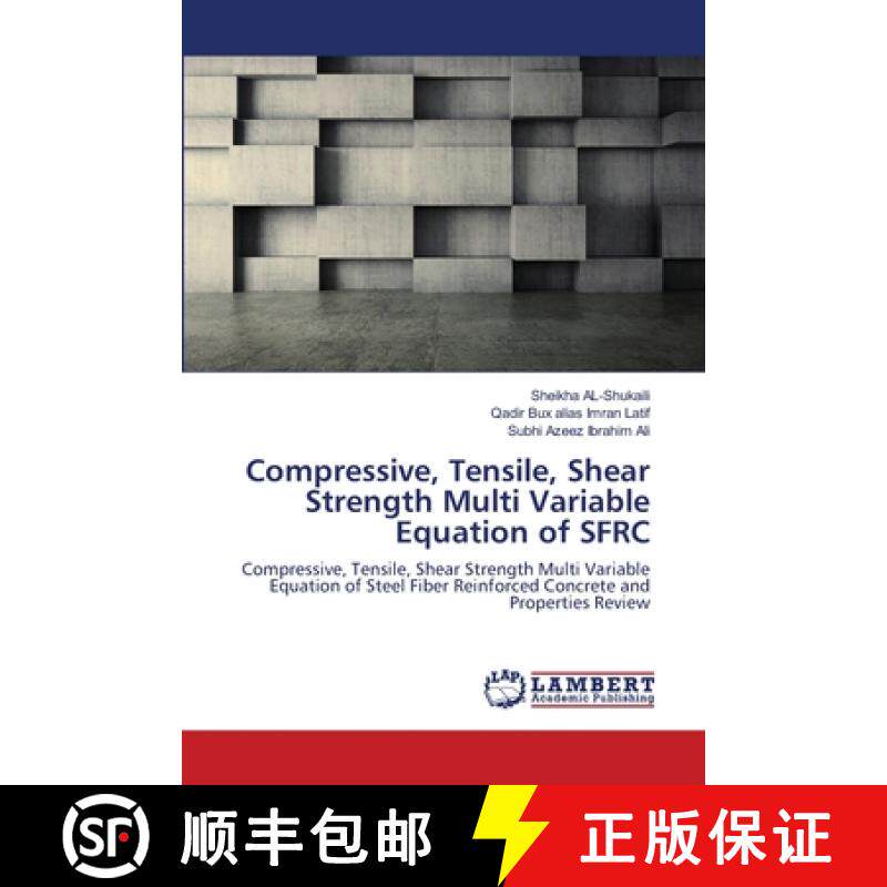 预订 Compressive, Tensile, Shear Strength Multi Variable Equation of SFRC [9786138237884]