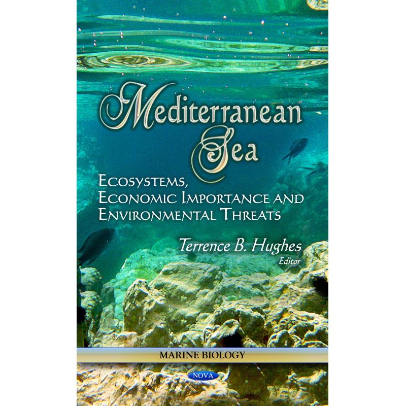 【4周达】Mediterranean Sea: Ecosystems, Economic Importance and Environmental Threats [9781626182387] 书籍/杂志/报纸 科学技术类原版书 原图主图