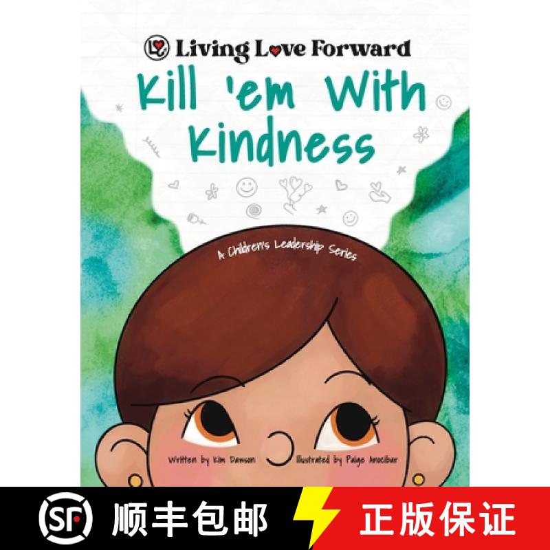 【2-3周达】Kill 'em With Kindness: A Children's Leadership Series [9781954986251]