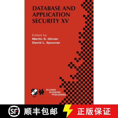 【3-4周达】精装 Database and Application Security XV: IFIP TC11 / WG11.3 Fifteenth Annual Working Con... [9781402070419]