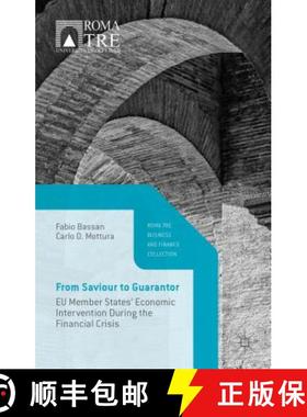【3-4周达】From Saviour to Guarantor: EU Member States' Economic Intervention During the Financial Cr... [9781137441553]
