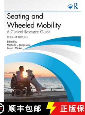 【3-4周达】Seating and Wheeled Mobility: A Clinical Resource Guide [9781638221432]